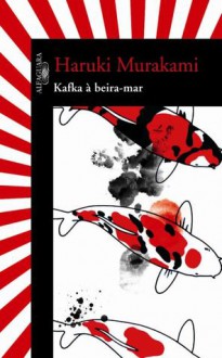 Kafka à Beira-Mar - Haruki Murakami, Leiko Gotoda