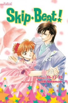 Skip Beat! (3-in-1 Edition), Vol. 6: Includes vols. 16, 17 & 18 - Yoshiki Nakamura