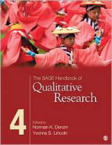 The Sage Handbook of Qualitative Research - Norman K. Denzin, Yvonna S. Lincoln