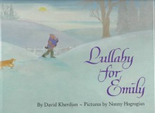 Lullaby For Emily - David Kherdian