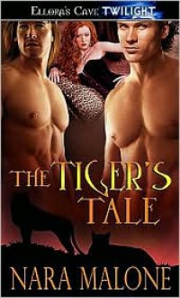 The Tiger's Tale - Nara Malone