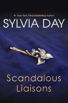 Scandalous Liaisons - Sylvia Day