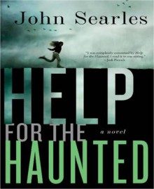 Help for the Haunted - John Searles