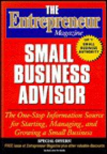 The Entrepreneur Magazine Small Business Advisor - Entrepreneur Magazine