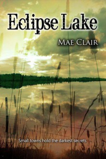 Eclipse Lake - Mae Clair