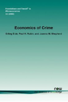 Economics of Crime - Erling Eide, Paul H. Rubin