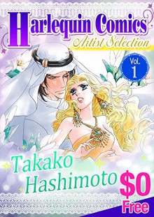 [Free] Harlequin Comics Artist Selection Vol. 1 - Susan Mallery, Jennifer Lewis, Jessica Steele, Jennifer Greene, Laura Wright, Joann Ross, Takako Hashimoto