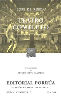 Teatro Completo. (Sepan Cuantos, #265) - Lope de Rueda