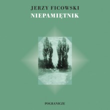 Niepamiętnik - Jerzy Ficowski