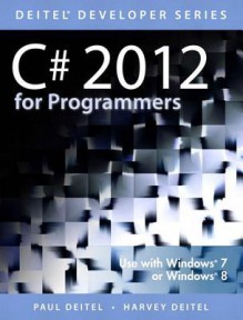 C# 2012 for Programmers - Paul J. Deitel, Harvey M Deitel