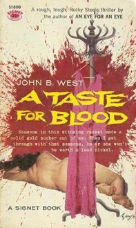 A Taste for Blood - John B. West