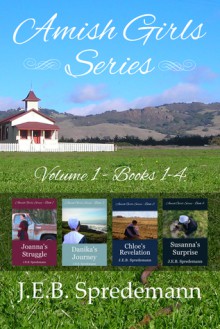 Amish Girls Series - Volume 1 (Books 1-4) - J.E.B. Spredemann