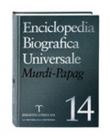 Enciclopedia Biografica Universale, Vol. 14: Murdi-Papag - Various