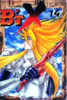 B'T X Vol. 14: Hati Yang Mempercayai - Masami Kurumada