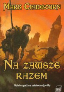 Na zawsze razem - Mark Chadbourn