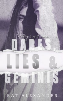 Dares, Lies and Geminis - Kat Alexander