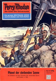 Perry Rhodan 17: Planet der sterbenden Sonne (Perry Rhodan - Heftromane, #17) - Kurt Mahr