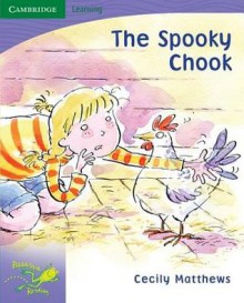 Pobblebonk Reading 6.4 The Spooky Chook (Pobblebonk Reading) - Cecily Matthews