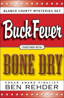 Blanco County Mysteries Box Set: Buck Fever & Bone Dry - Ben Rehder