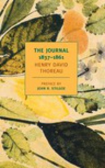 The Journal: 1837-1861 - Henry David Thoreau