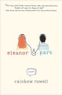 Eleanor & Park - Rainbow Rowell