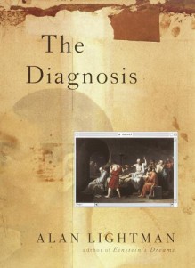 The Diagnosis: A Novel - Alan Lightman