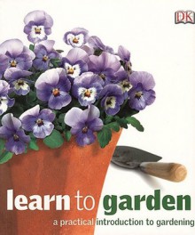 Learn to Garden - Fiona Wild, Katie Dock