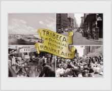 Tribeca: A Pictorial History - Oliver E. Allen