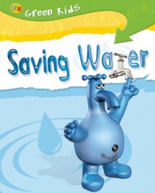 Saving Water - Neil Morris