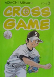 Cross Game 8 - Mitsuru Adachi