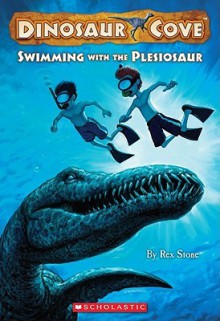 Swimming with the Plesiosaur - Rex Stone, Mike Spoor