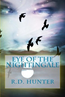 Eye of the Nightingale - R.D. Hunter