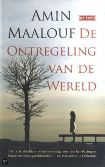 De ontregeling van de wereld - Amin Maalouf