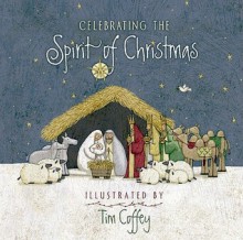 Celebrating the Spirit of Christmas - Tim Coffey