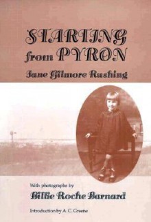 Starting from Pyron - Jane Gilmore Rushing, Billie Roche Barnard, A.C. Greene