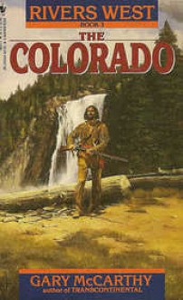 The Colorado - Gary McCarthy