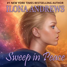 Sweep in Peace - Renée Raudman, Ilona Andrews