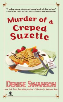 Murder of a Creped Suzette (A Scumble River Mystery #14) - Denise Swanson