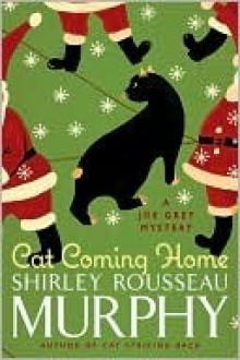 Cat Coming Home (Joe Grey #16) - Shirley Rousseau Murphy