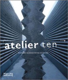 Environmental Design For The 21st Century: Atelier Ten - Duncan McCorquodale