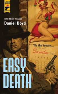 Easy Death (Hard Case Crime) - Daniel Boyd