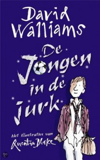 De jongen in de jurk - David Walliams, Quentin Blake, Janneke Blankevoort