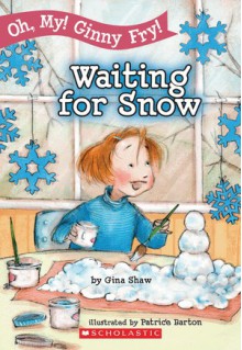 Waiting for Snow - Gina Shaw