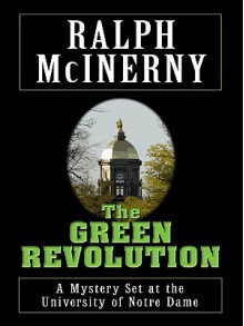 The Green Revolution - Ralph McInerny