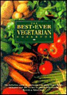 The Best-Ever Vegetarian Cookbook - Nicola Graimes