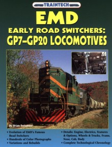 EMD Early Road Switchers: GP7vGP20 Locomotives - Brian Solomon