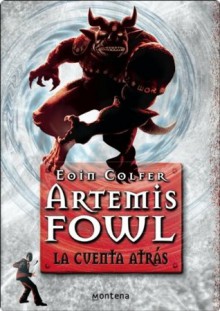 Artemis Fowl V . La cuenta atrás (Spanish Edition) - Eoin Colfer