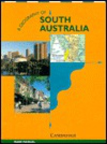 A Geography Of South Australia - Mark Manuel