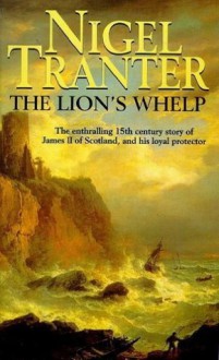 Lion's Whelp - Nigel Tranter