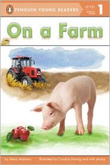 On a Farm - Alexa Andrews, Candice Keimig (Illustrator)